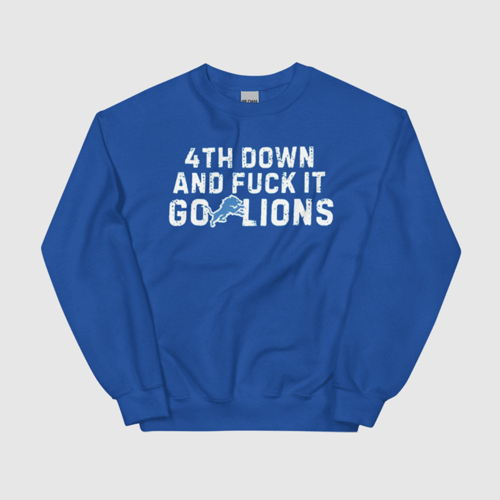 4th Down And Fuck It Go Shirt