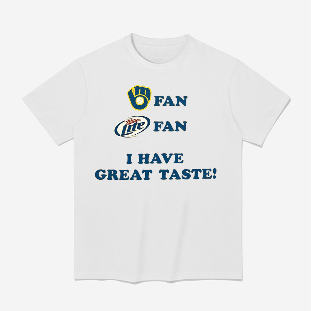 Brewers Fan Miller Lite Fan I Have Great Tastes Shirt