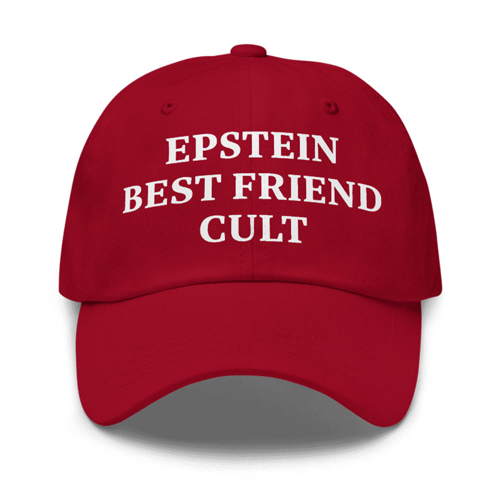 Epstein Best Friend Cult Hat