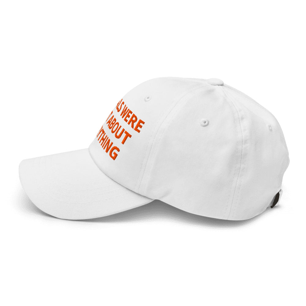 Liberals Were Right About Everything Hat