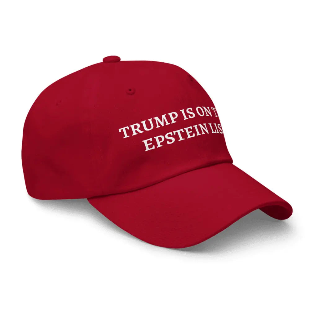 Trump Is On The Epstein List Hat Patricia Clothing