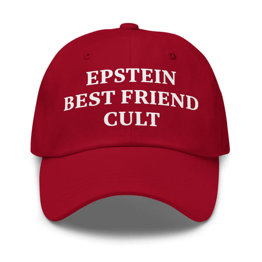 Epstein Best Friend Cult Hat