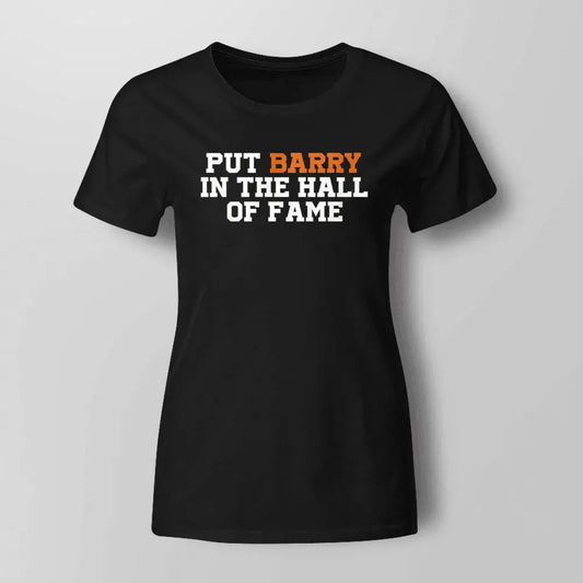 Put Barry In The Hall Of Fame Shirt Patricia Clothing