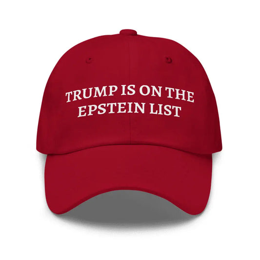 Trump Is On The Epstein List Hat Patricia Clothing