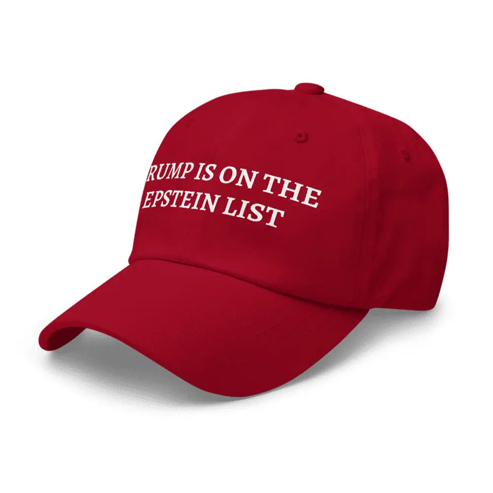 Trump Is On The Epstein List Hat Patricia Clothing